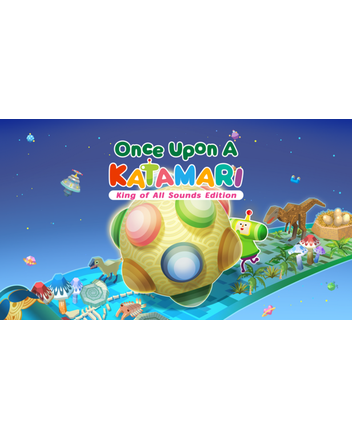 Once Upon a Katamari King if All Sounds Edition