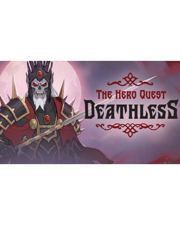 Deathless. The Hero Quest